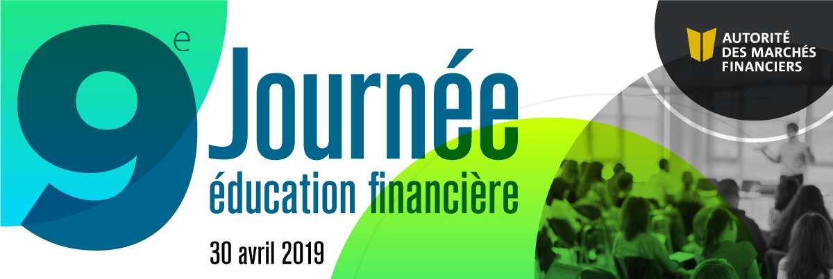 9e édition de la Journée éducation financière, le 30 avril 2019